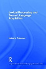 Lexical Processing and Second Language Acquisition