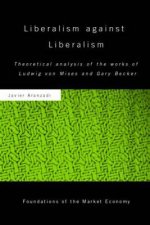 Liberalism against Liberalism