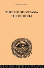 Life of Gotama the Buddha