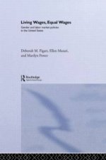 Living Wages, Equal Wages: Gender and Labour Market Policies in the United States