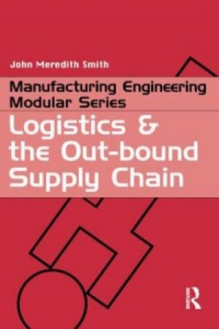 Logistics and the Out-bound Supply Chain