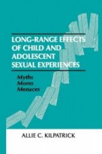 Long-range Effects of Child and Adolescent Sexual Experiences