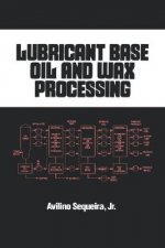 Lubricant Base Oil and Wax Processing