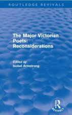 Major Victorian Poets: Reconsiderations (Routledge Revivals)