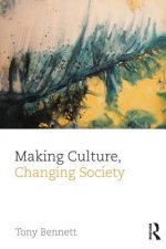 Making Culture, Changing Society