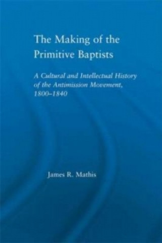 Making of the Primitive Baptists
