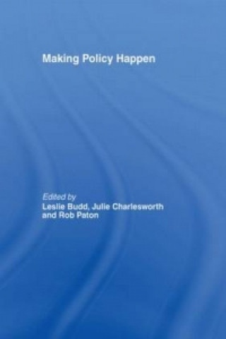 Making Policy Happen