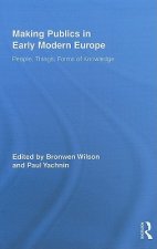 Making Publics in Early Modern Europe