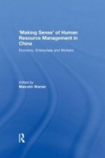 'Making Sense' of Human Resource Management in China
