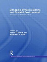 Managing Britain's Marine and Coastal Environment