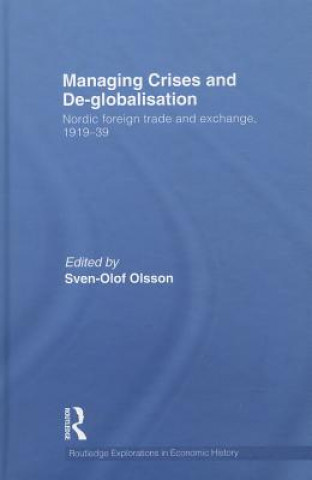 Managing Crises and De-Globalisation