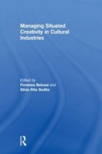 Managing situated creativity in cultural industries