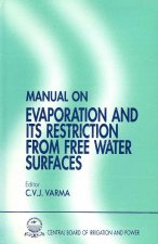 Manual on Evaporation and Its Restriction from Free Water Surfaces