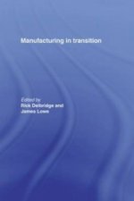 Manufacturing in Transition