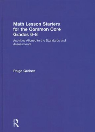 Math Lesson Starters for the Common Core, Grades 6-8