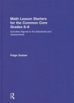 Math Lesson Starters for the Common Core, Grades 6-8