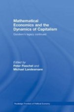 Mathematical Economics and the Dynamics of Capitalism
