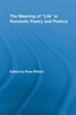 Meaning of Life in Romantic Poetry and Poetics