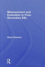 Measurement and Evaluation in Post-Secondary ESL