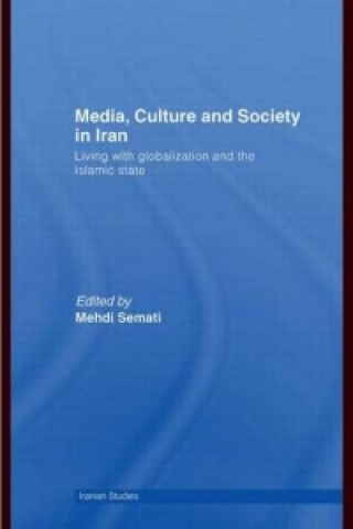 Media, Culture and Society in Iran