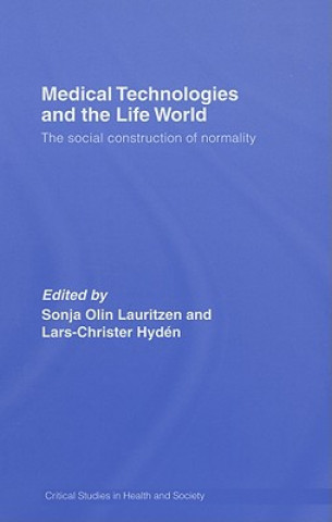 Medical Technologies and the Life World