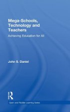 Mega-Schools, Technology and Teachers