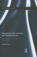 Mercenaries, Hybrid Armies and National Security