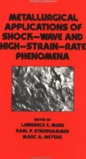Metallurgical Applications of Shock-Wave and High-Strain Rate Phenomena