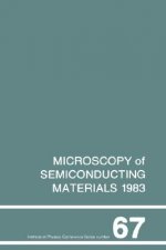 Microscopy of Semiconducting Materials 1983, Third Oxford Conference on Microscopy of Semiconducting Materials, St Catherines College, March 1983