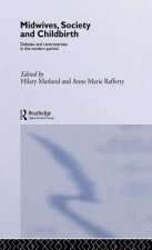 Midwives, Society and Childbirth