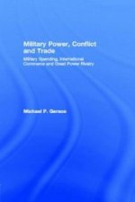 Military Power, Conflict and Trade