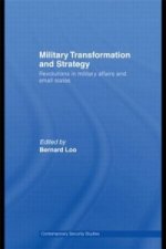 Military Transformation and Strategy