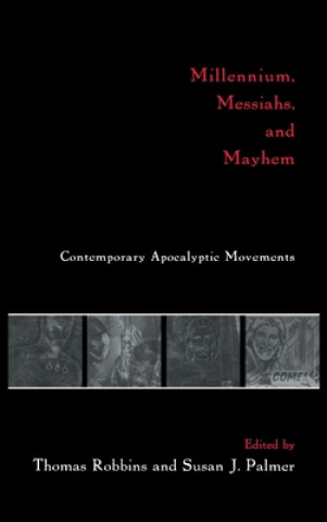 Millennium, Messiahs, and Mayhem