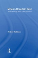 Milton's Uncertain Eden