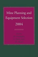 Mine Planning and Equipment Selection 2004