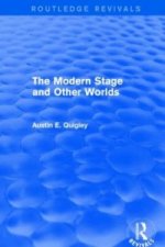 Modern Stage and Other Worlds (Routledge Revivals)