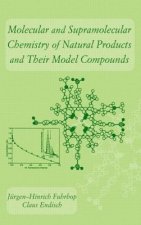 Molecular and Supramolecular Chemistry of Natural Products and Their Model Compounds