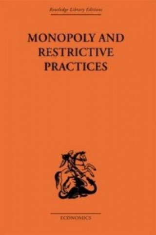 Monopoly and Restrictive Practices