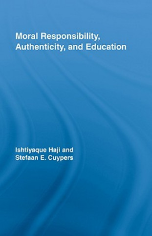 Moral Responsibility, Authenticity, and Education