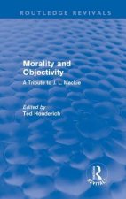 Morality and Objectivity (Routledge Revivals)