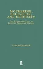 Mothering, Education, and Ethnicity
