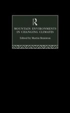 Mountain Environments in Changing Climates