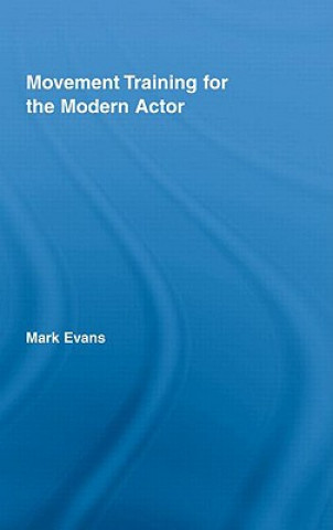 Movement Training for the Modern Actor