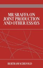 Mr Sraffa on Joint Production and Other Essays