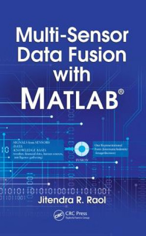 Multi-Sensor Data Fusion with MATLAB (R)