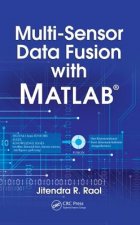 Multi-Sensor Data Fusion with MATLAB (R)