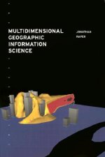 Multidimensional Geographic Information Science