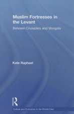 Muslim Fortresses in the Levant