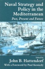 Naval Policy and Strategy in the Mediterranean