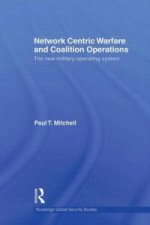Network Centric Warfare and Coalition Operations
